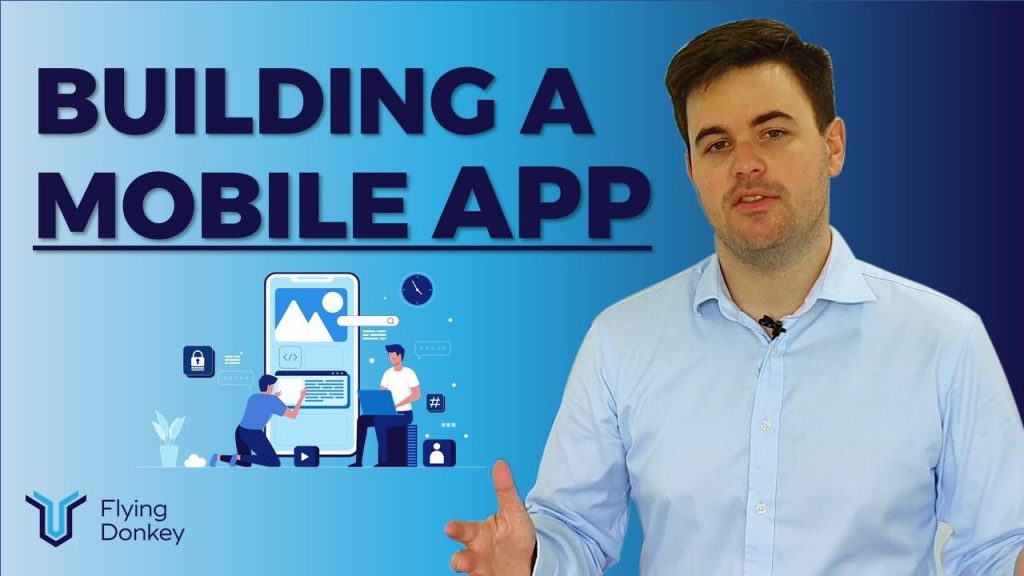 Building A Mobile App - Flying Donkey