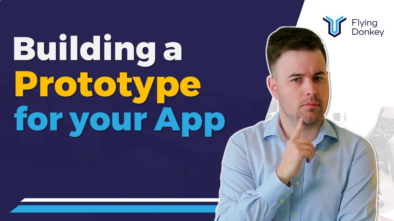 Build a Prototype (or Wireframe) for your app