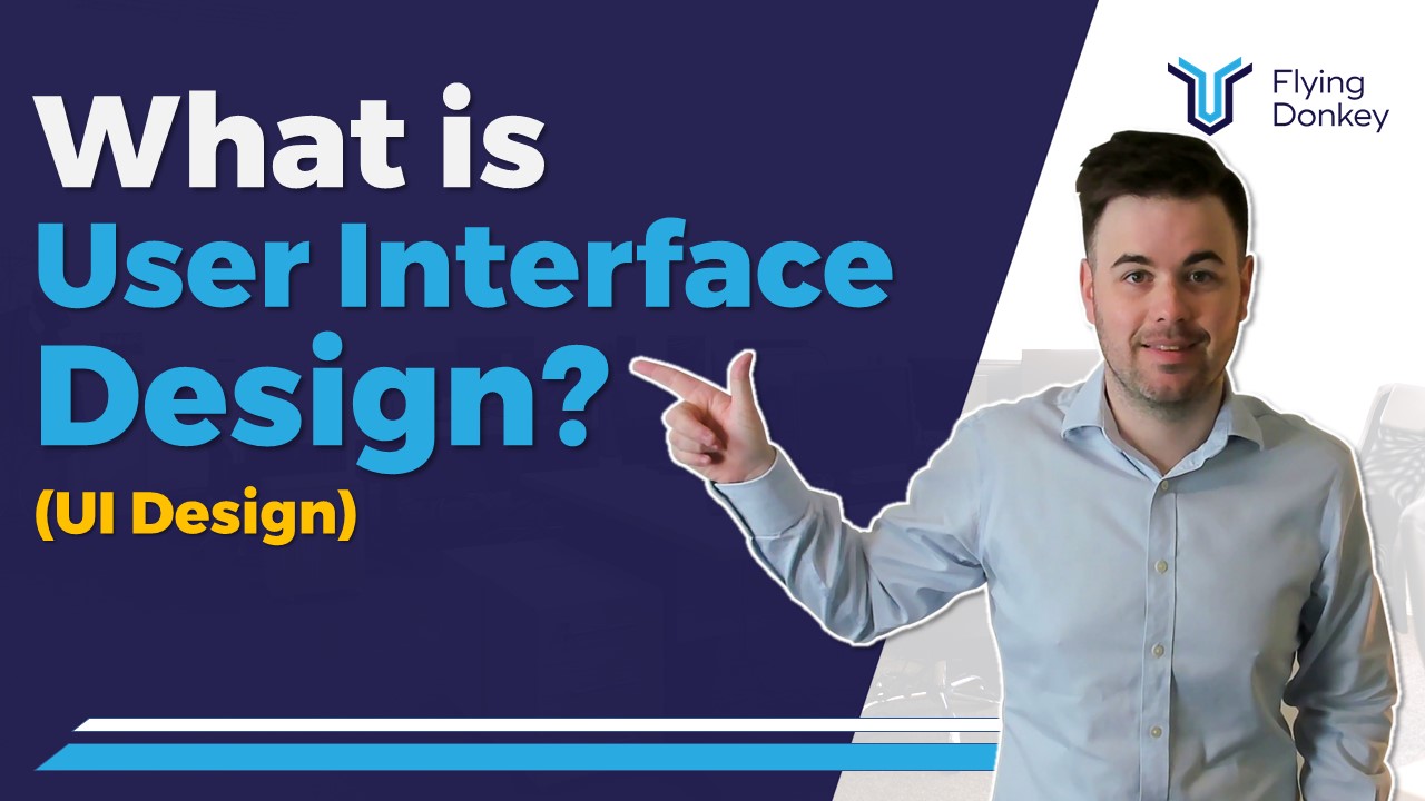 What is user interface design? And why is it important?
