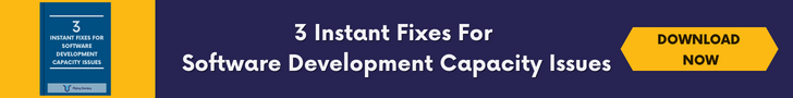 3 instant fixes for software development capacity issues