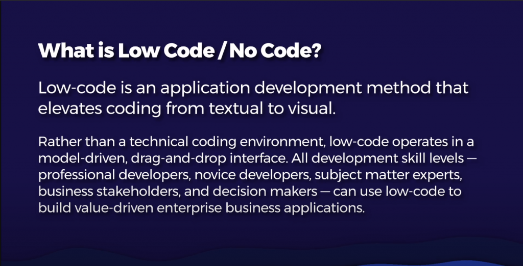 What is No Code/Low Code?